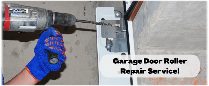 Garage Door Roller Repair Thornton CO